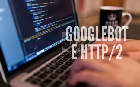 Googlebot começará a rastrear sites via http 2