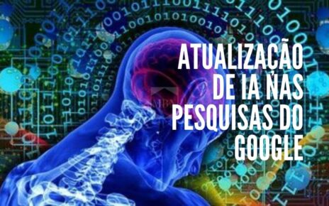 Inteligência Artificial: Atualização das pesquisas do Google